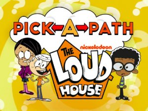 Pick-a-Path The Loud House Online Adventure Puzzle Game