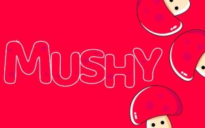 Mushy: Forest Forage
